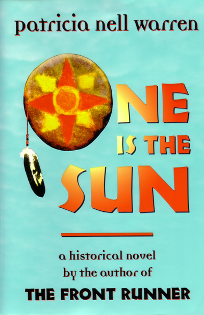 Episode 54 – Patricia Nell Warren – Discusses Her Historical Novel “One Is The Sun” and Earth Thunder, A Current Day Lesbian Cherokee Medicine Woman and Shaman